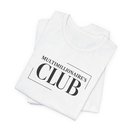 Multimillionaire's Club Frame | Unisex Tee