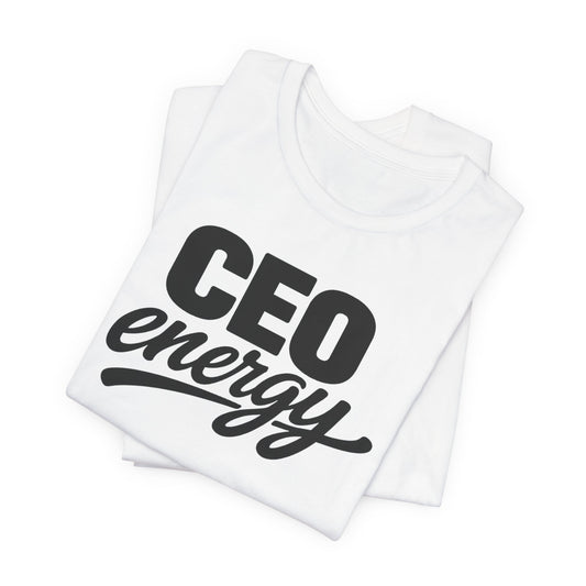 CEO Energy | Unisex Tee