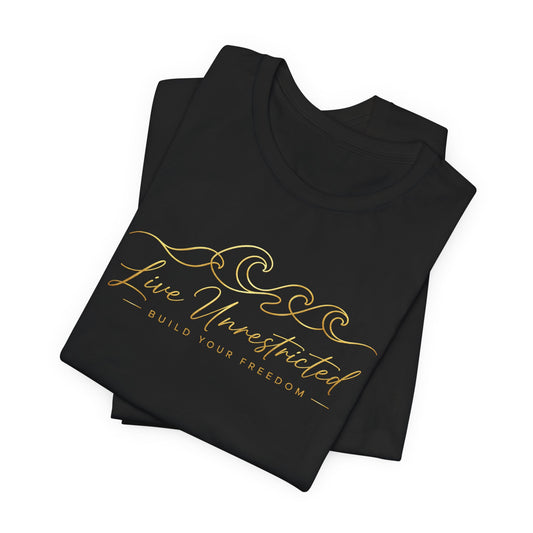 Live Unrestricted | Unisex Tee