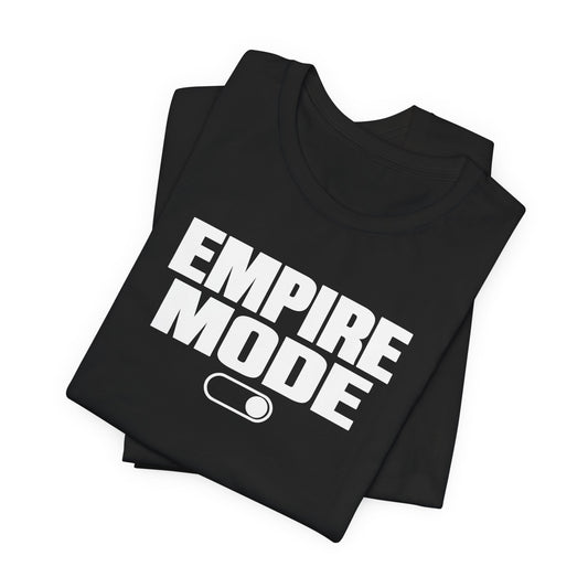 Empire Mode | Unisex Tee