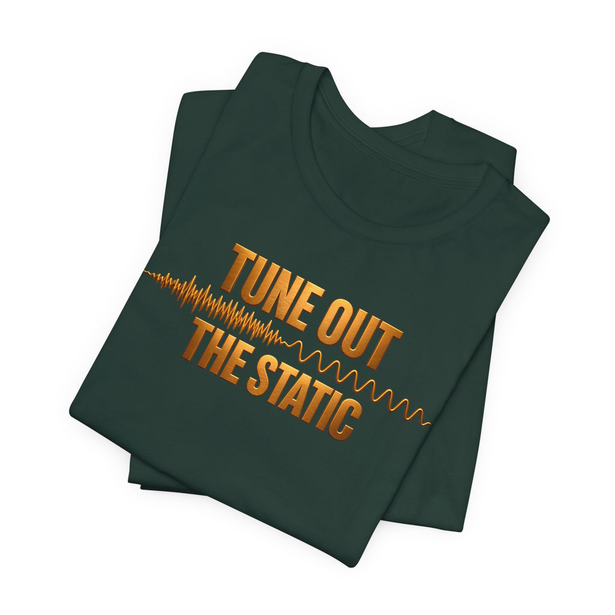 Tune Out The Static | Unisex Tee