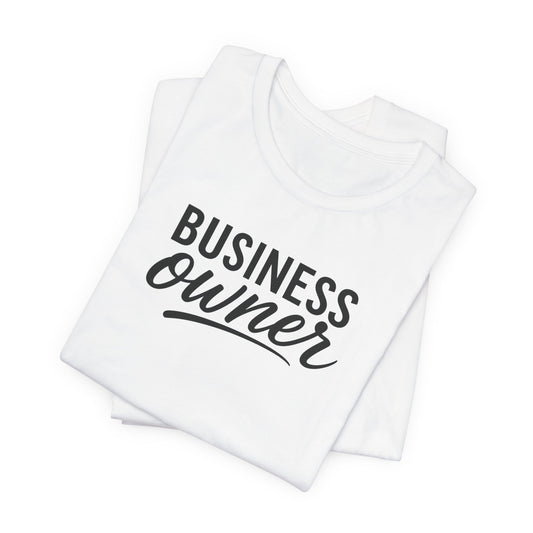 Business Owner | Unisex Tee