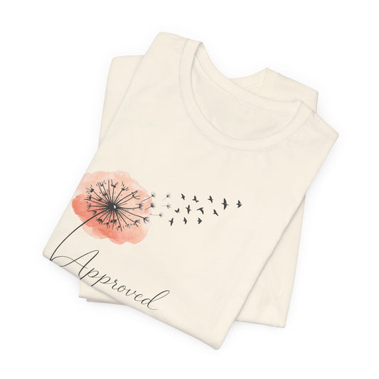Approved-Dandelion Birds | Unisex Tee