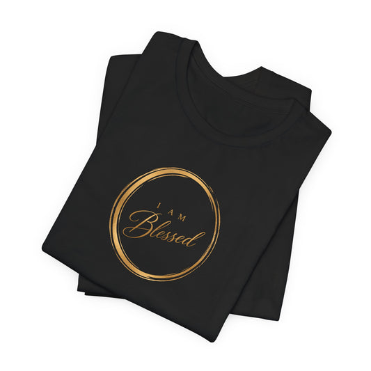I Am Blessed | Unisex Shirt