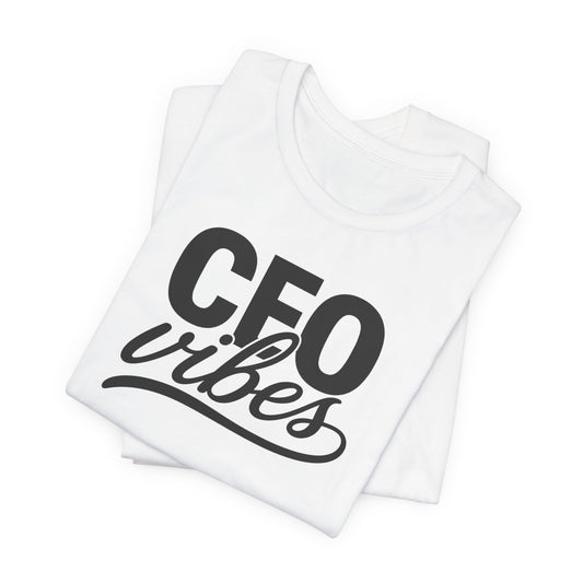 CEO Vibes | Unisex Tee