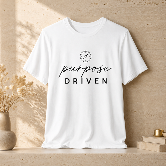 Purpose Driven | Unisex Tee