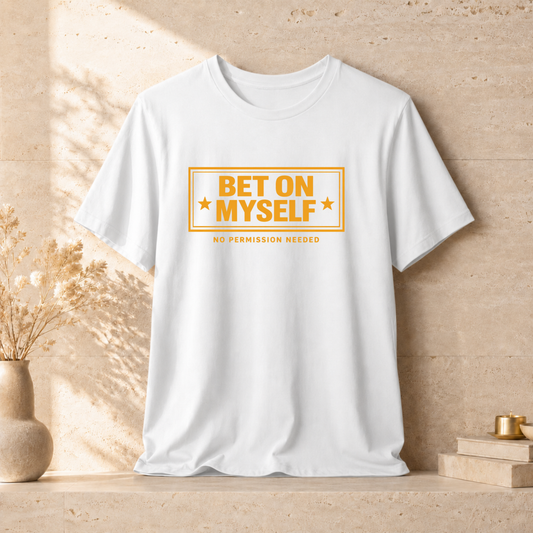 Bet on Myself | Unisex Tee