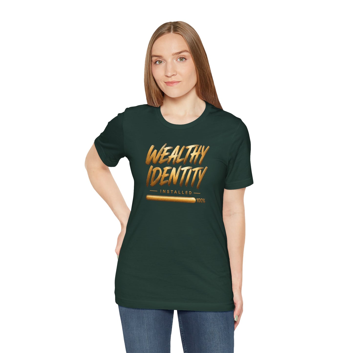 Wealthy Identity Installed | Unisex Tee