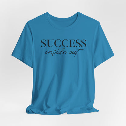 Success Inside Out | Unisex Tee