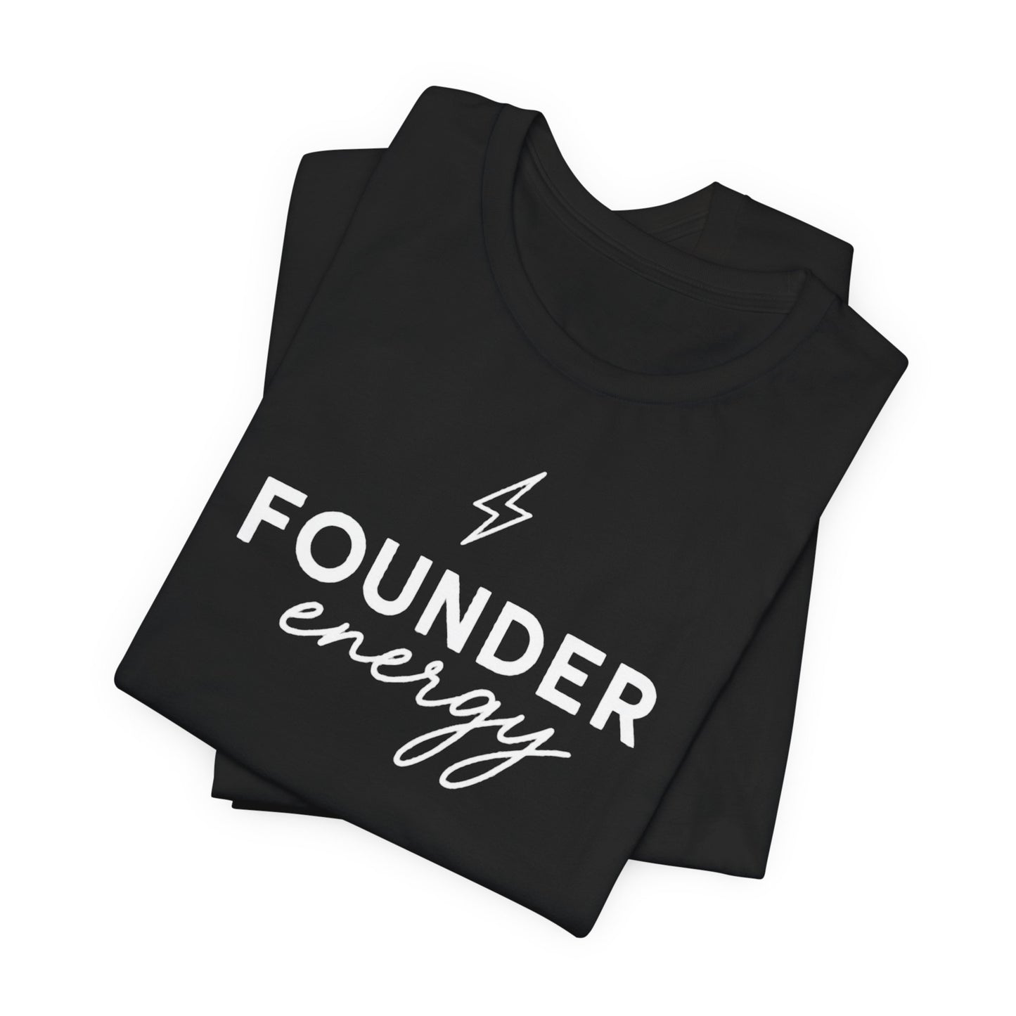 Founder Energy | Unisex Tee