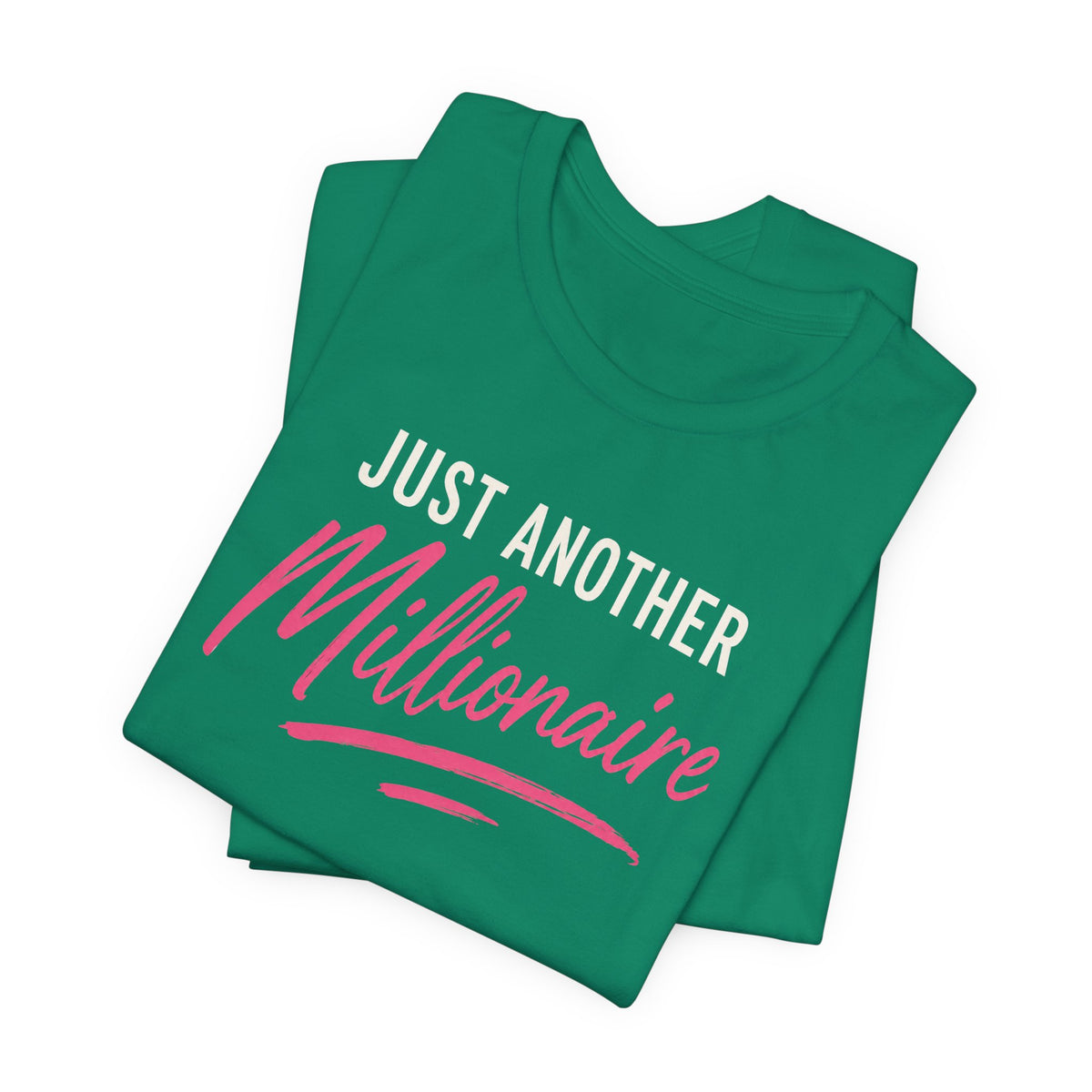 Just Millionaire | Unisex Tee