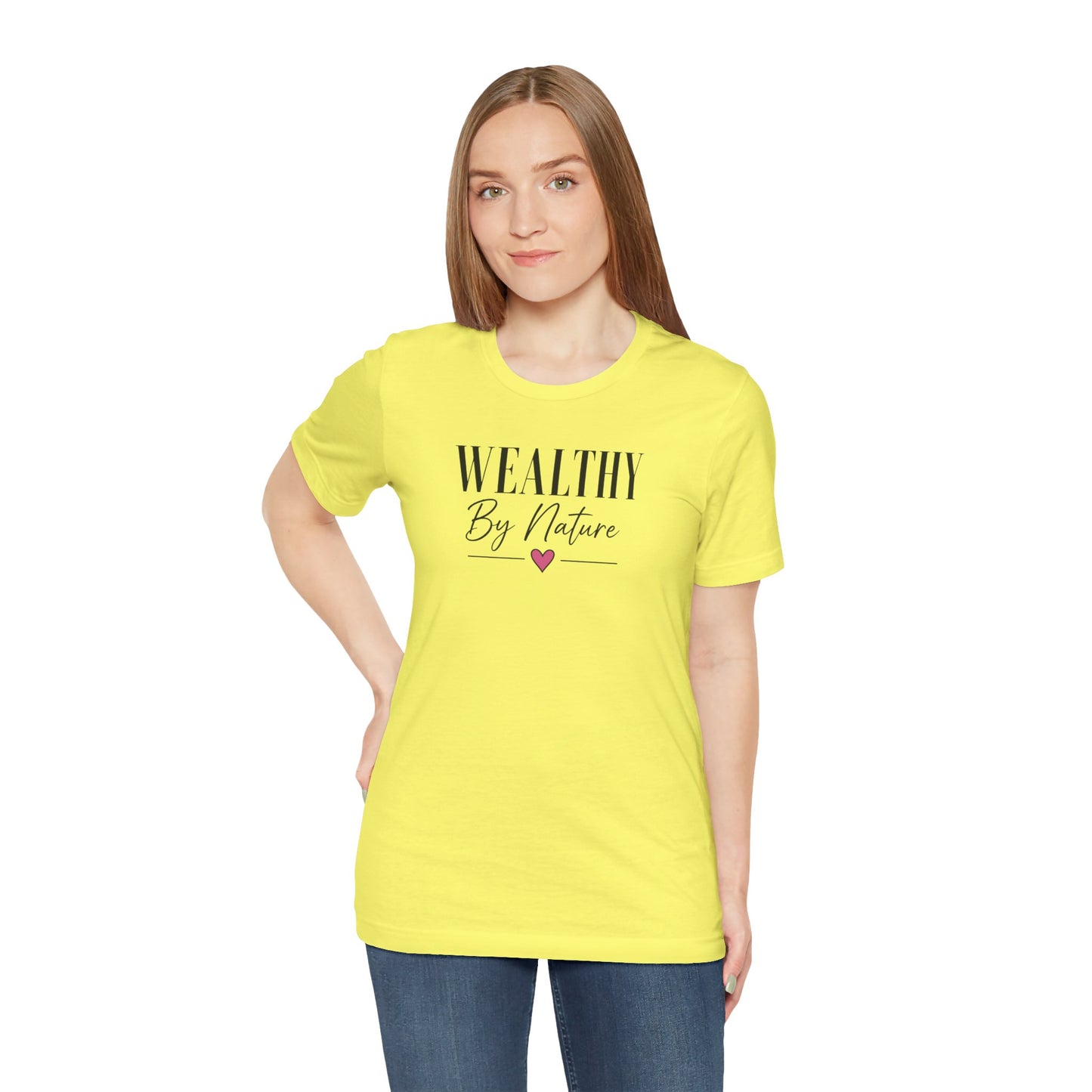Wealthy By Nature | Unisex Tee