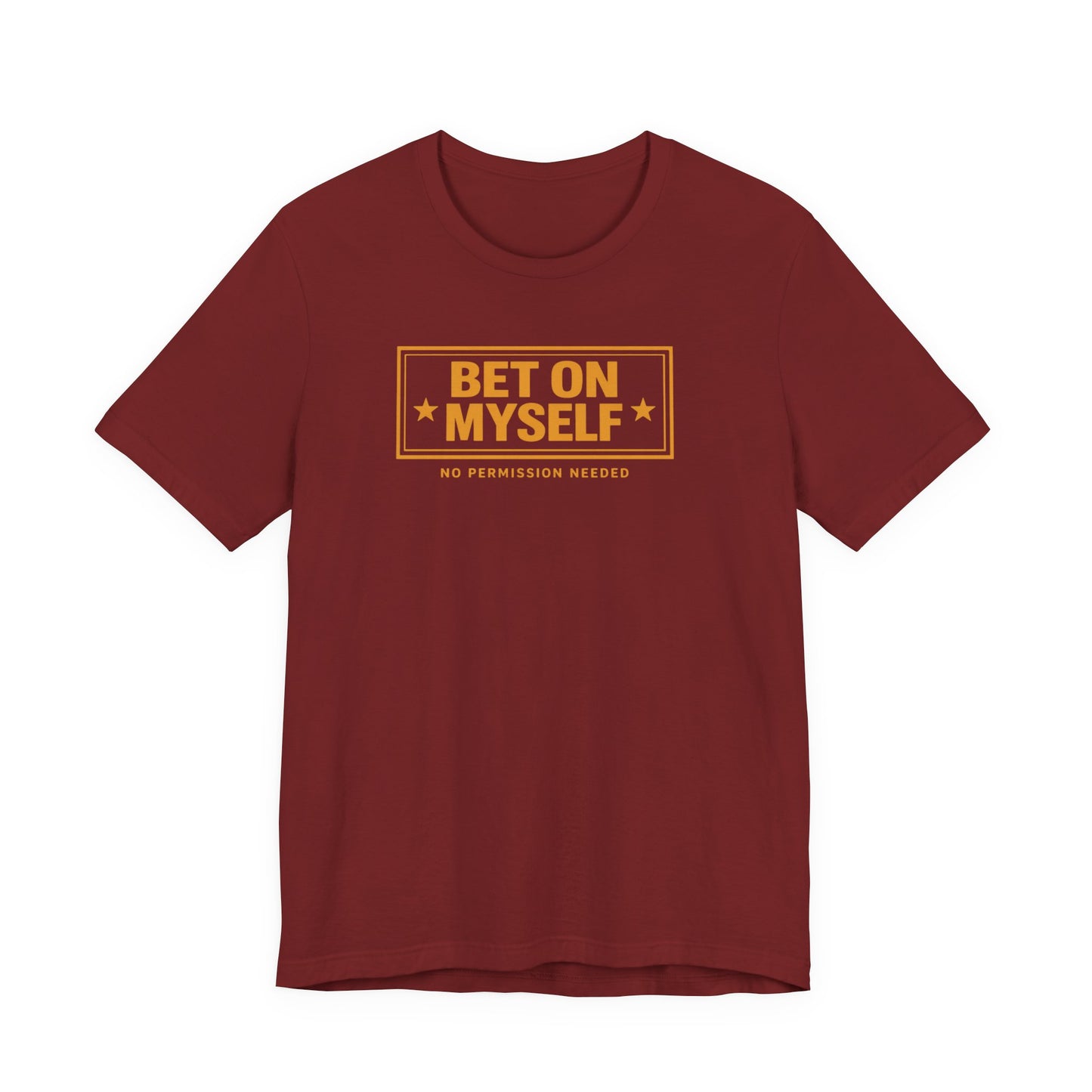 Bet on Myself | Unisex Tee