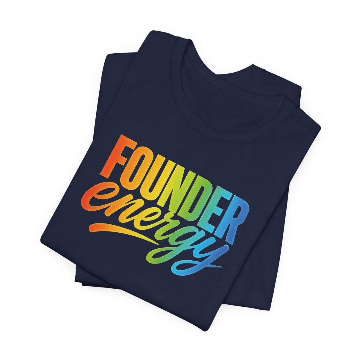 Founder Energy Rainbow | Unisex Tee