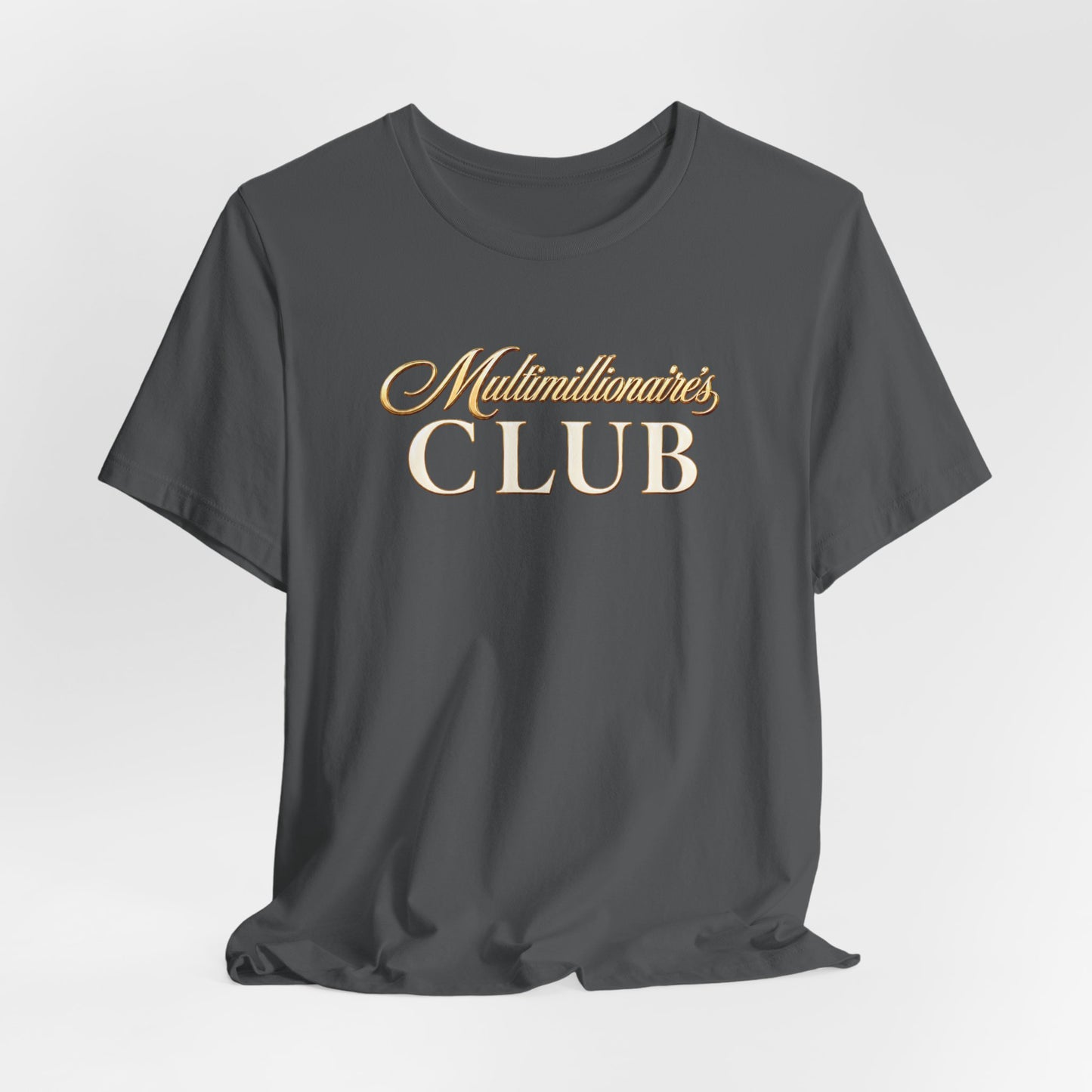 Multimillionaire's Club | Unisex Tee