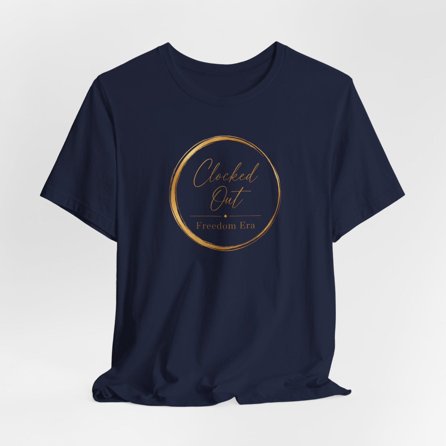 Clocked Out - Freedom Era | Unisex Tee