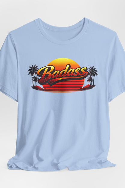 Badass | Unisex Tee
