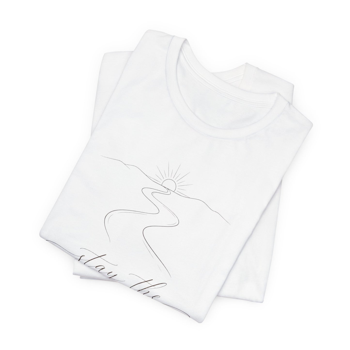 Stay the Course  | Unisex Tee