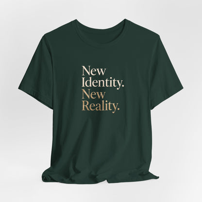New Identity, New Reality | Unisex Tee
