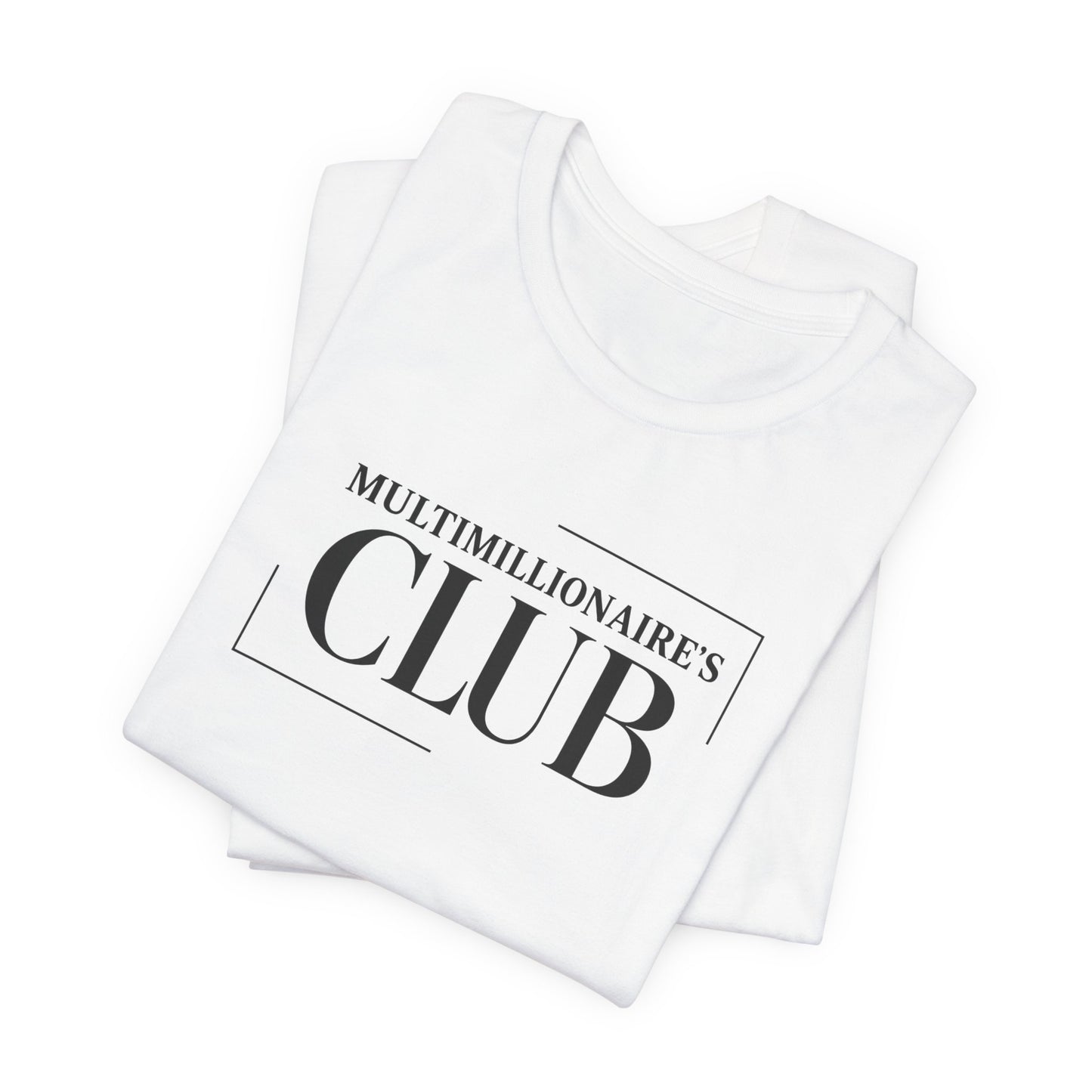 Multimillionaire's Club Frame | Unisex Tee