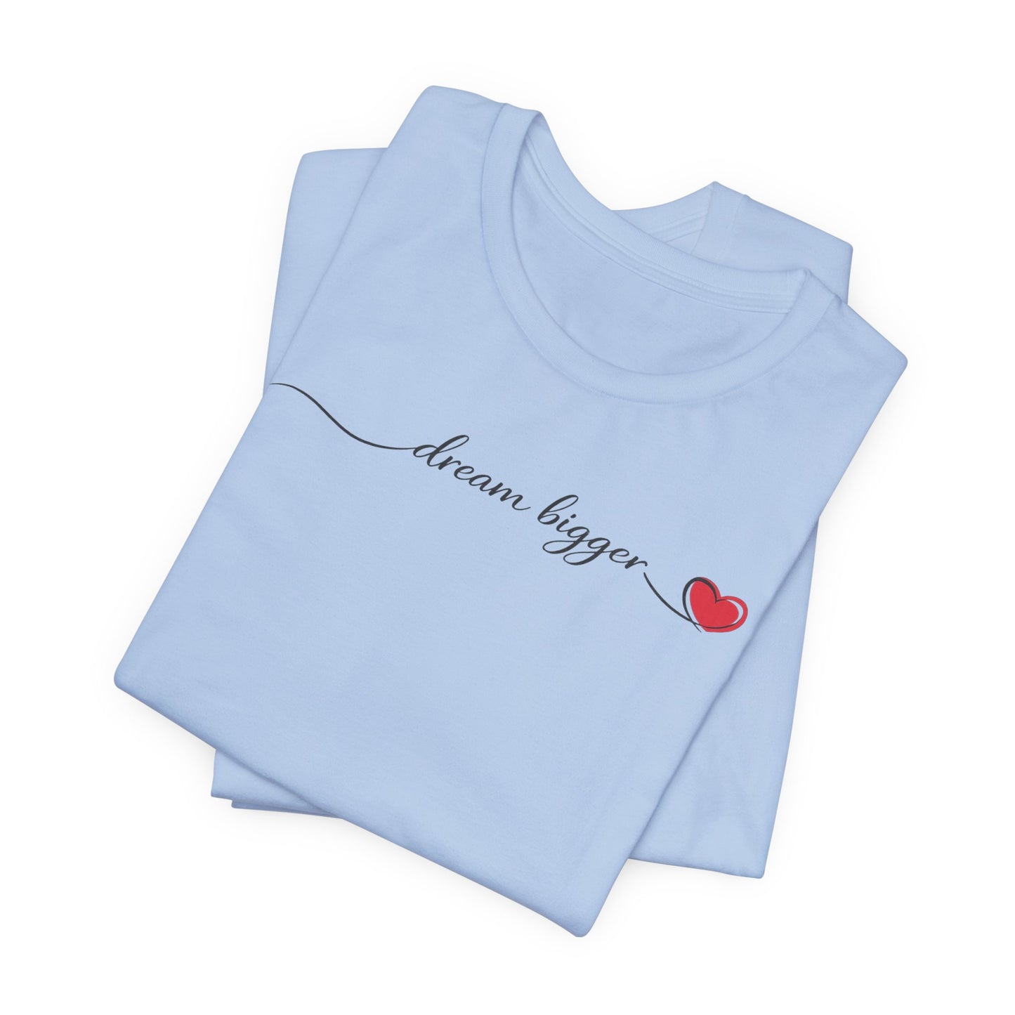 Dream Bigger wave | Unisex Tee