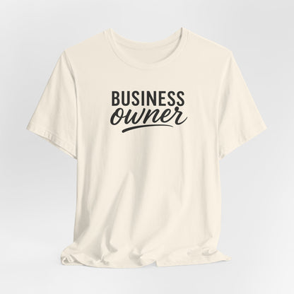 Business Owner | Unisex Tee