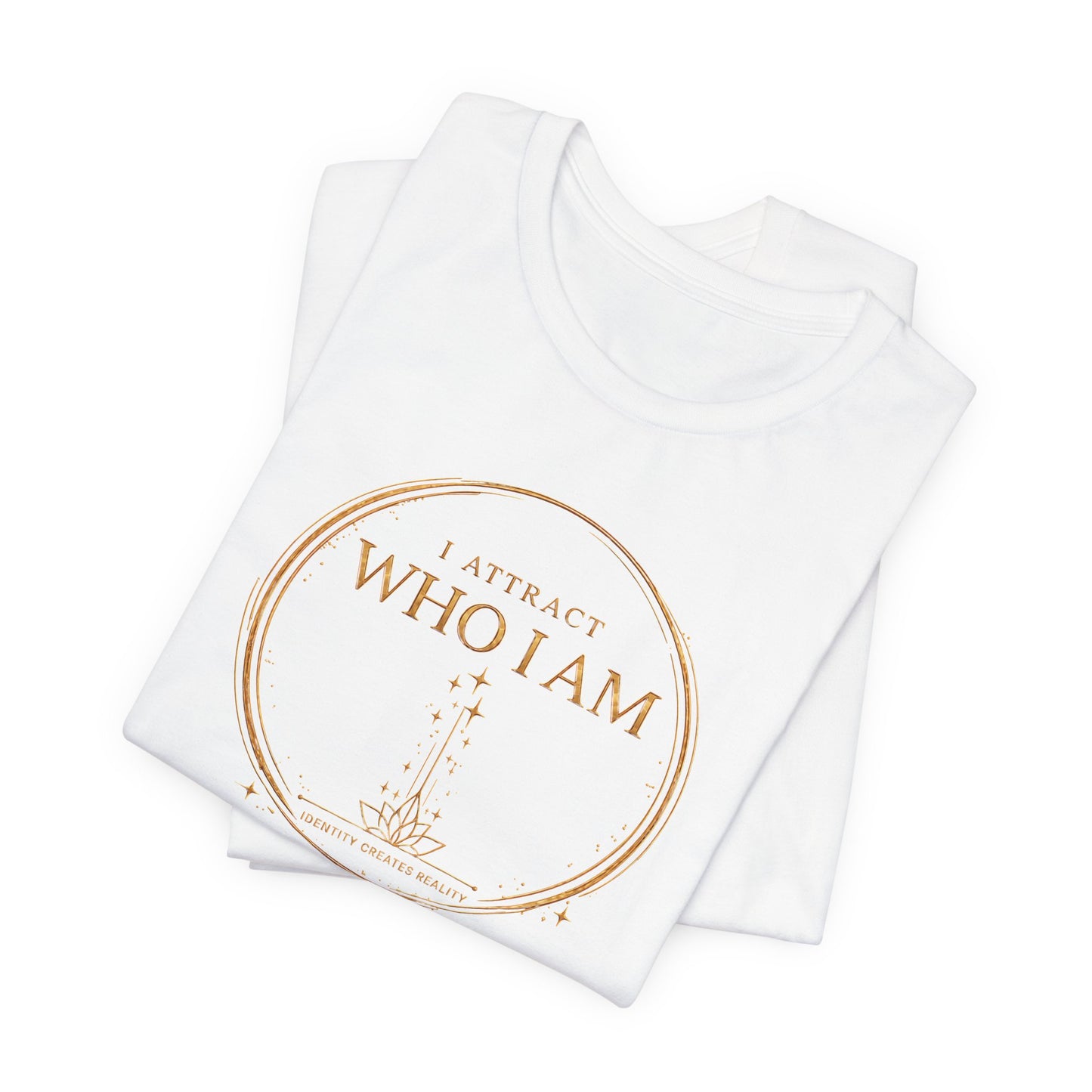 I Attract Who I Am | Unisex Tee