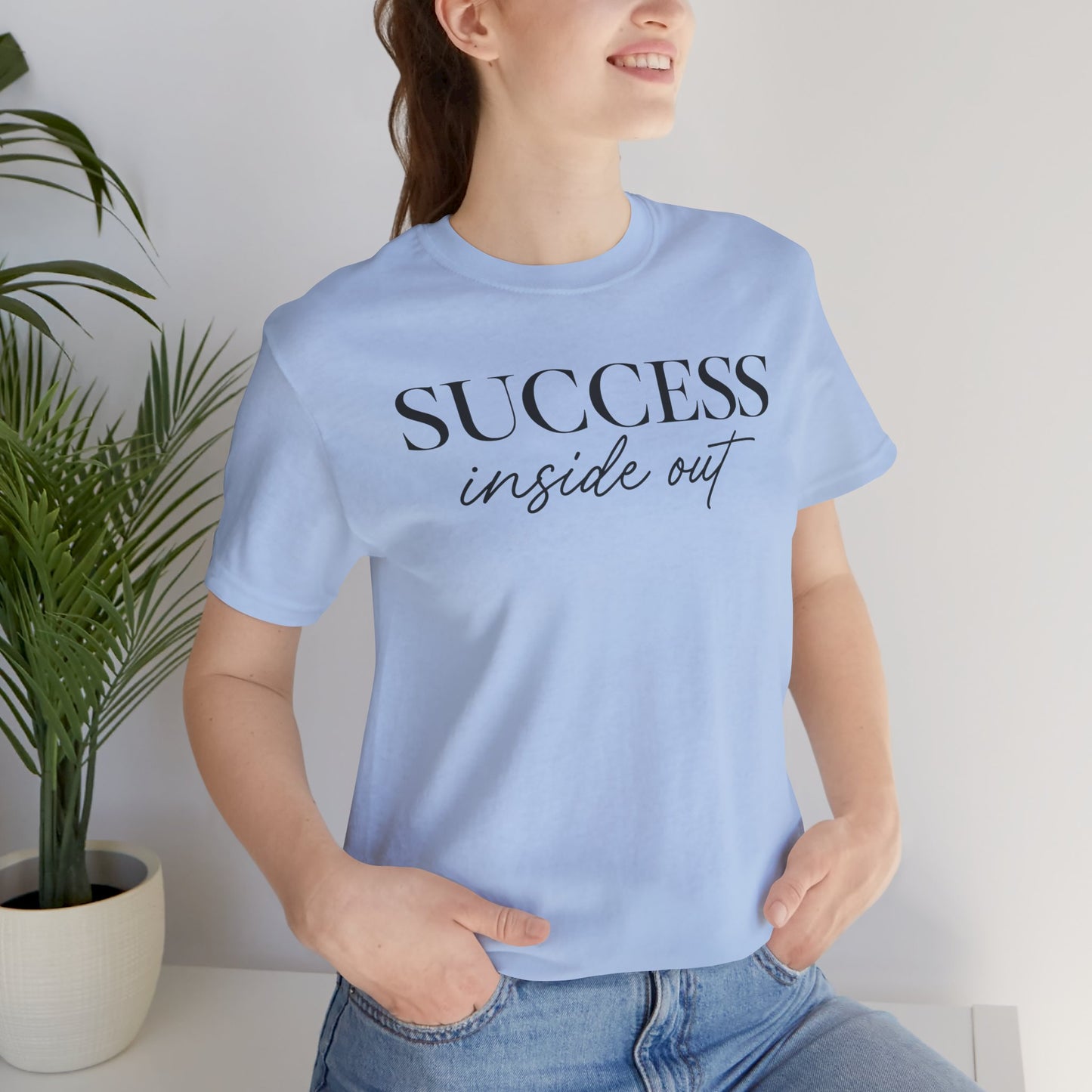 Success Inside Out | Unisex Tee