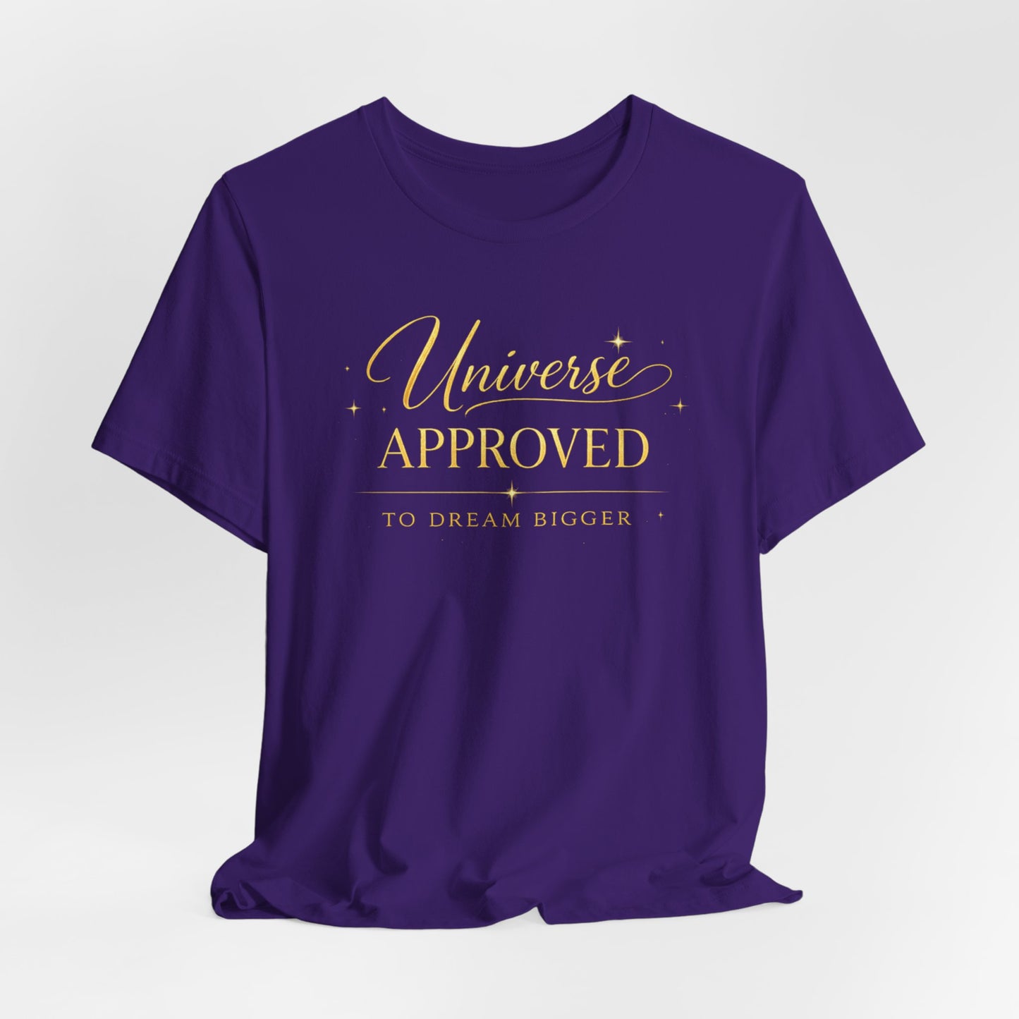 Universe Approved To Dream Bigger | Unisex Tee