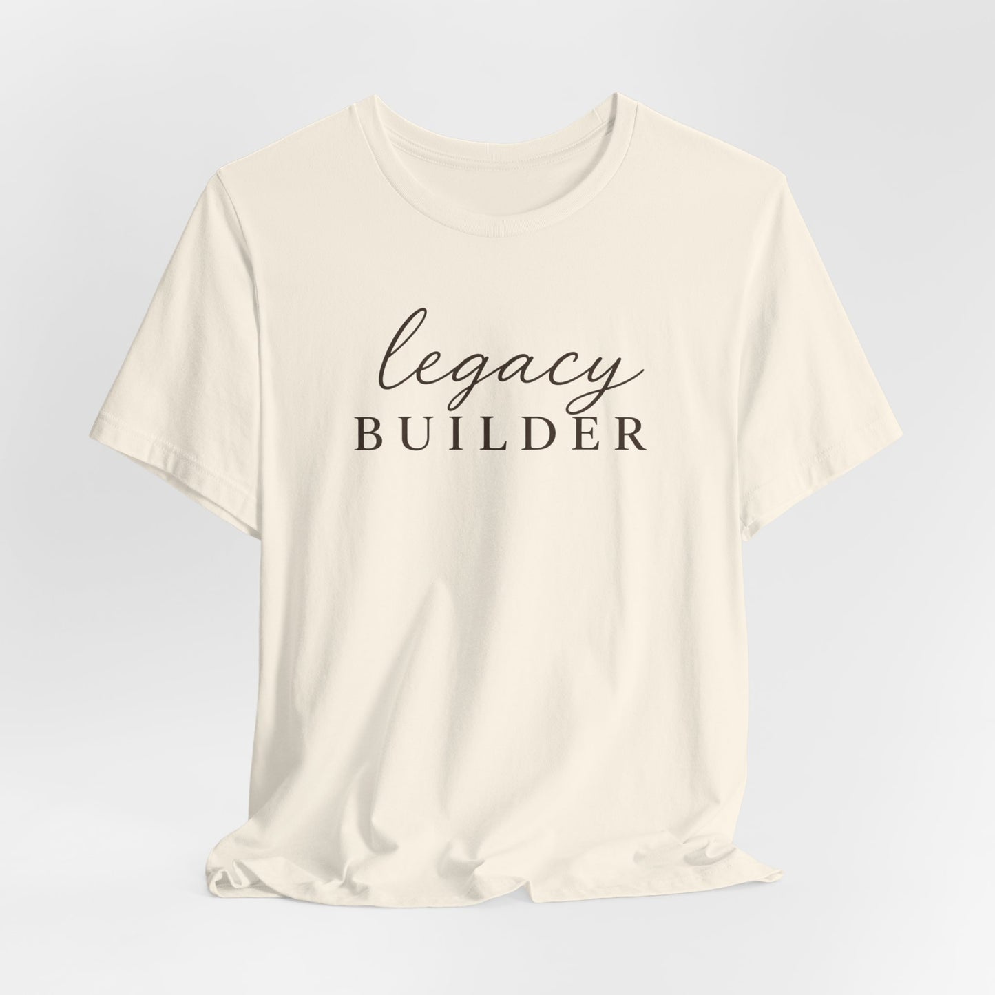 Legacy Builder  | Unisex Tee