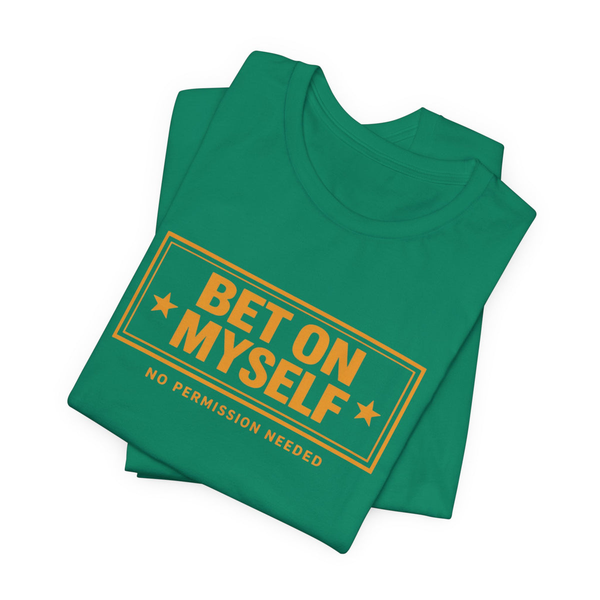 Bet on Myself | Unisex Tee