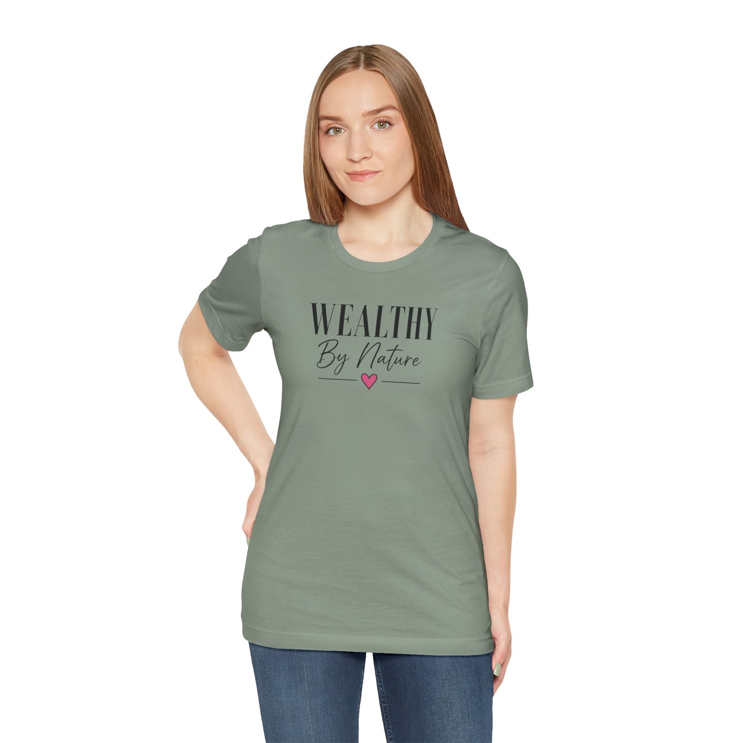 Wealthy By Nature | Unisex Tee