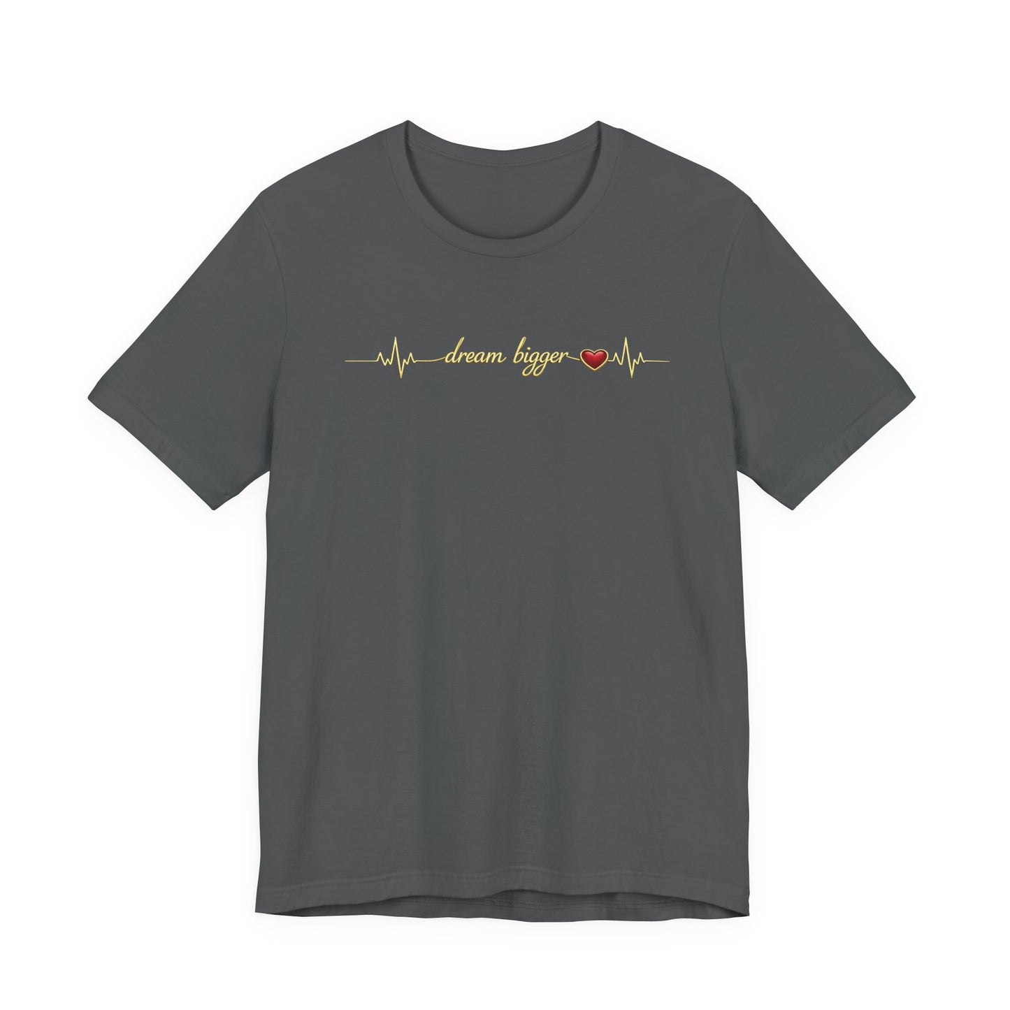 Dream Bigger Heartbeat shirt | Gold Script Motivational Tee, Inspirational Dream Big T-Shirt, Ambition Gift for Her, Dreamer Aesthetic Top