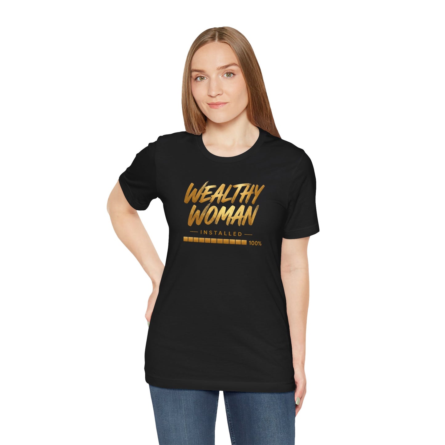 Wealthy Woman Installed | Unisex Tee