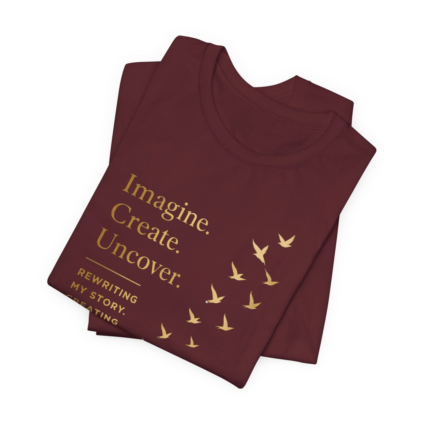 Imagine. Create. Uncover. (Birds) | Unisex Tee