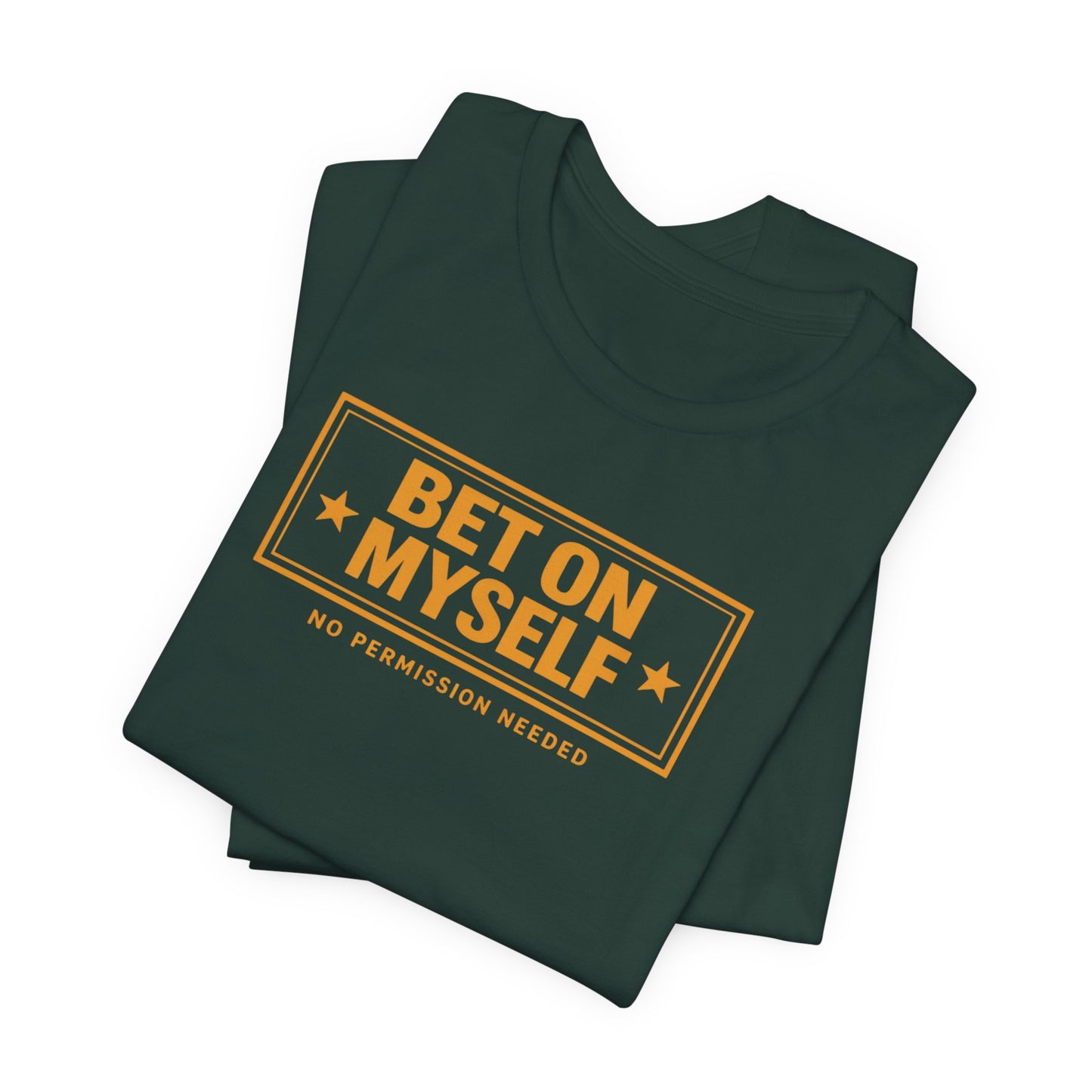 Bet on Myself | Unisex Tee