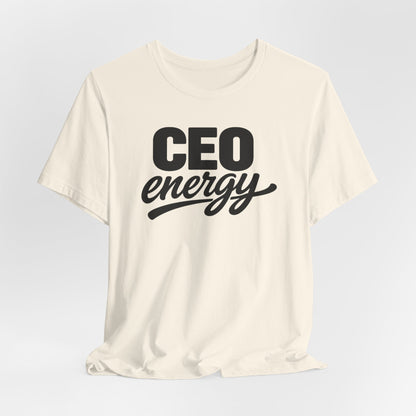 CEO Energy | Unisex Tee