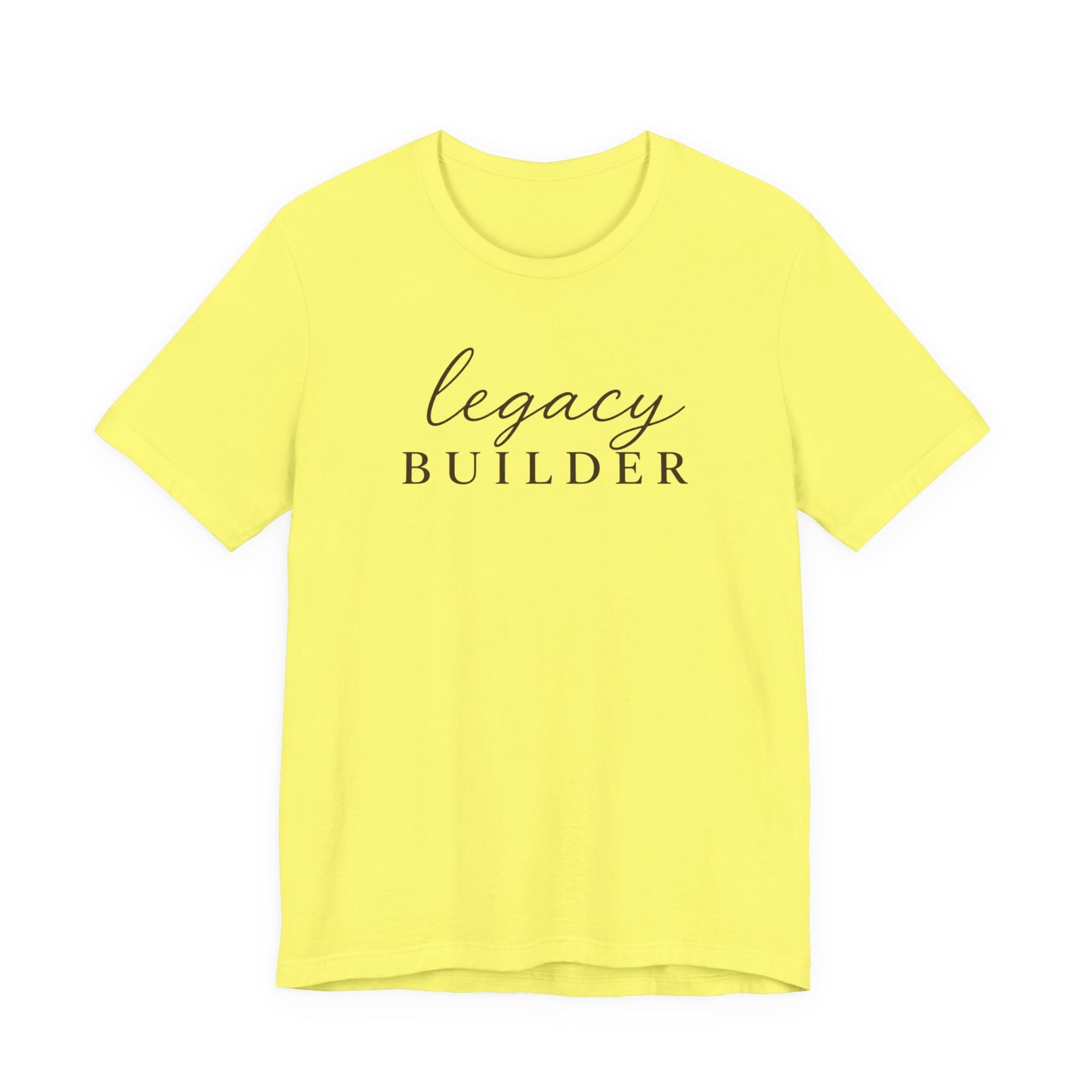 Legacy Builder  | Unisex Tee