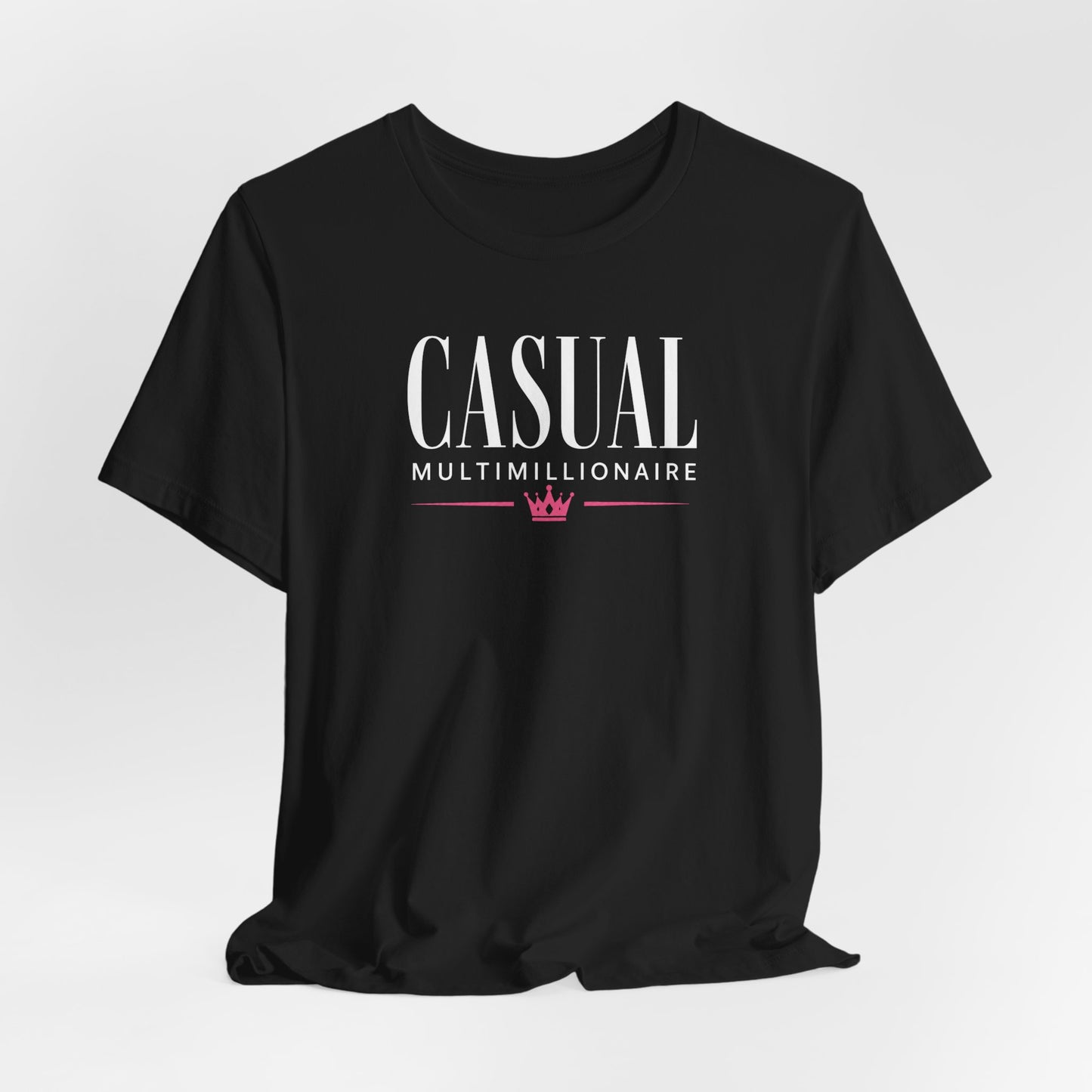 Casual Multimillionaire | Unisex Tee