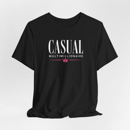 Casual Multimillionaire | Unisex Tee