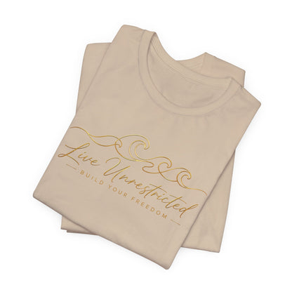 Live Unrestricted | Unisex Tee