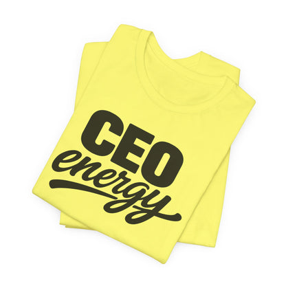 CEO Energy | Unisex Tee