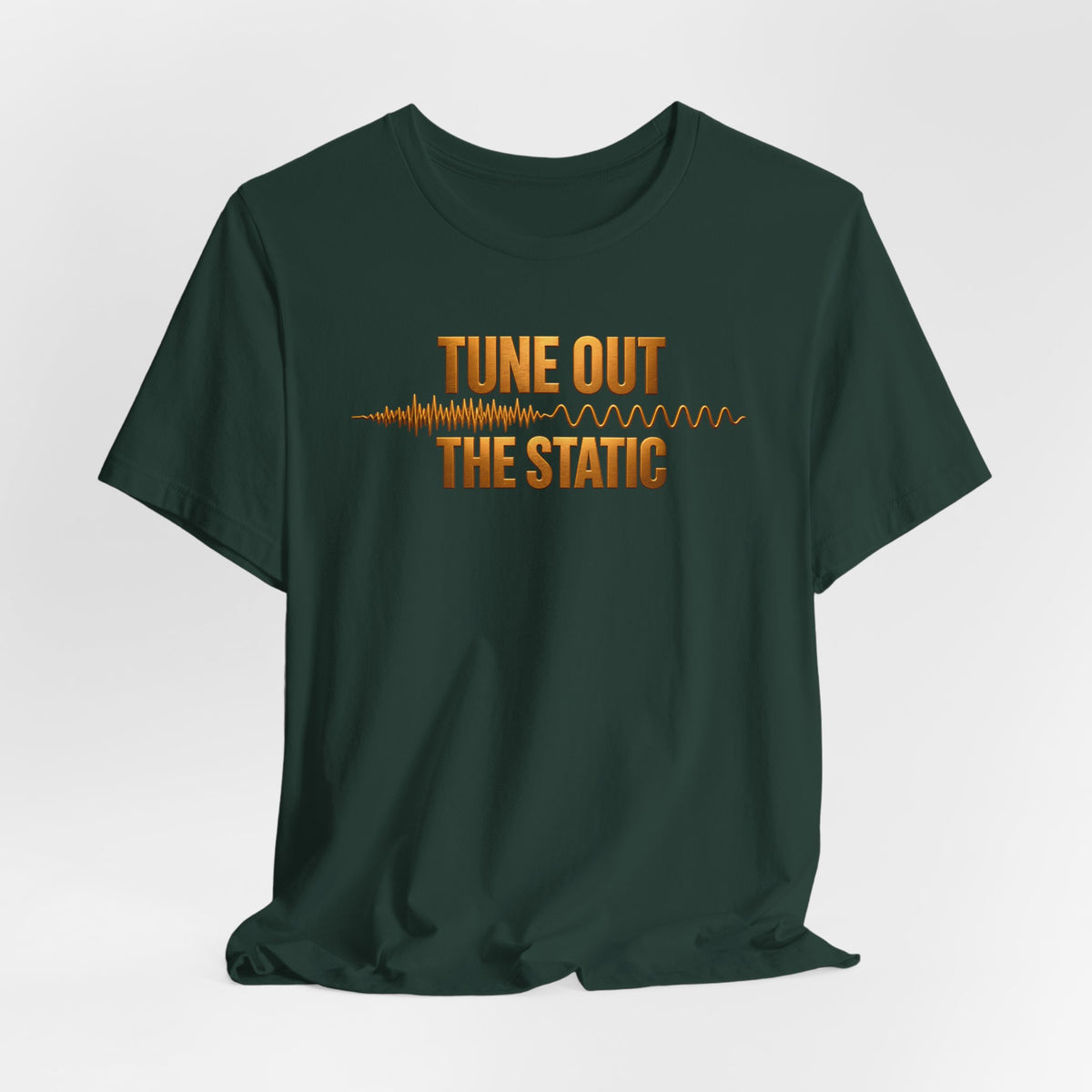 Tune Out The Static | Unisex Tee