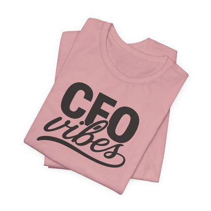 CEO Vibes | Unisex Tee