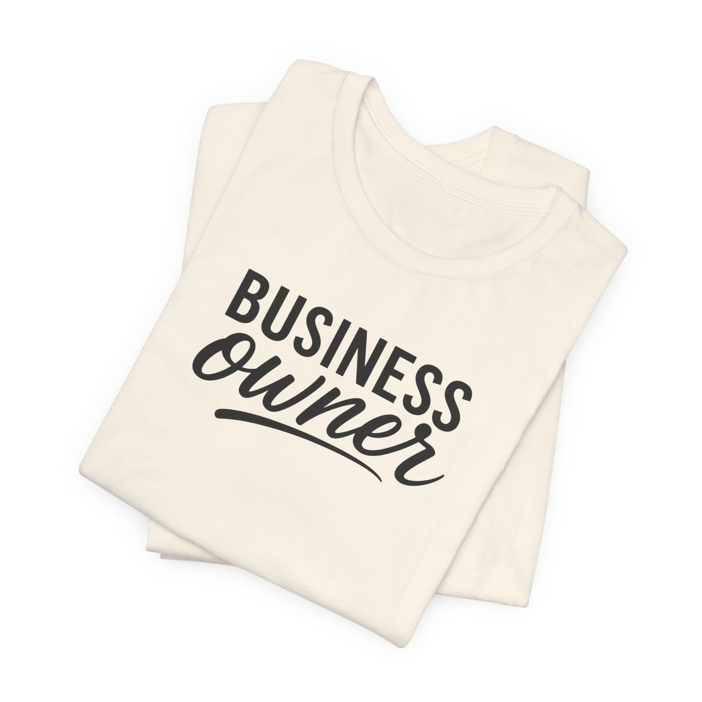 Business Owner | Unisex Tee
