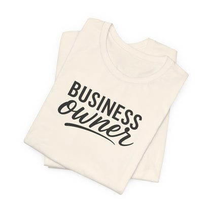 Business Owner | Unisex Tee