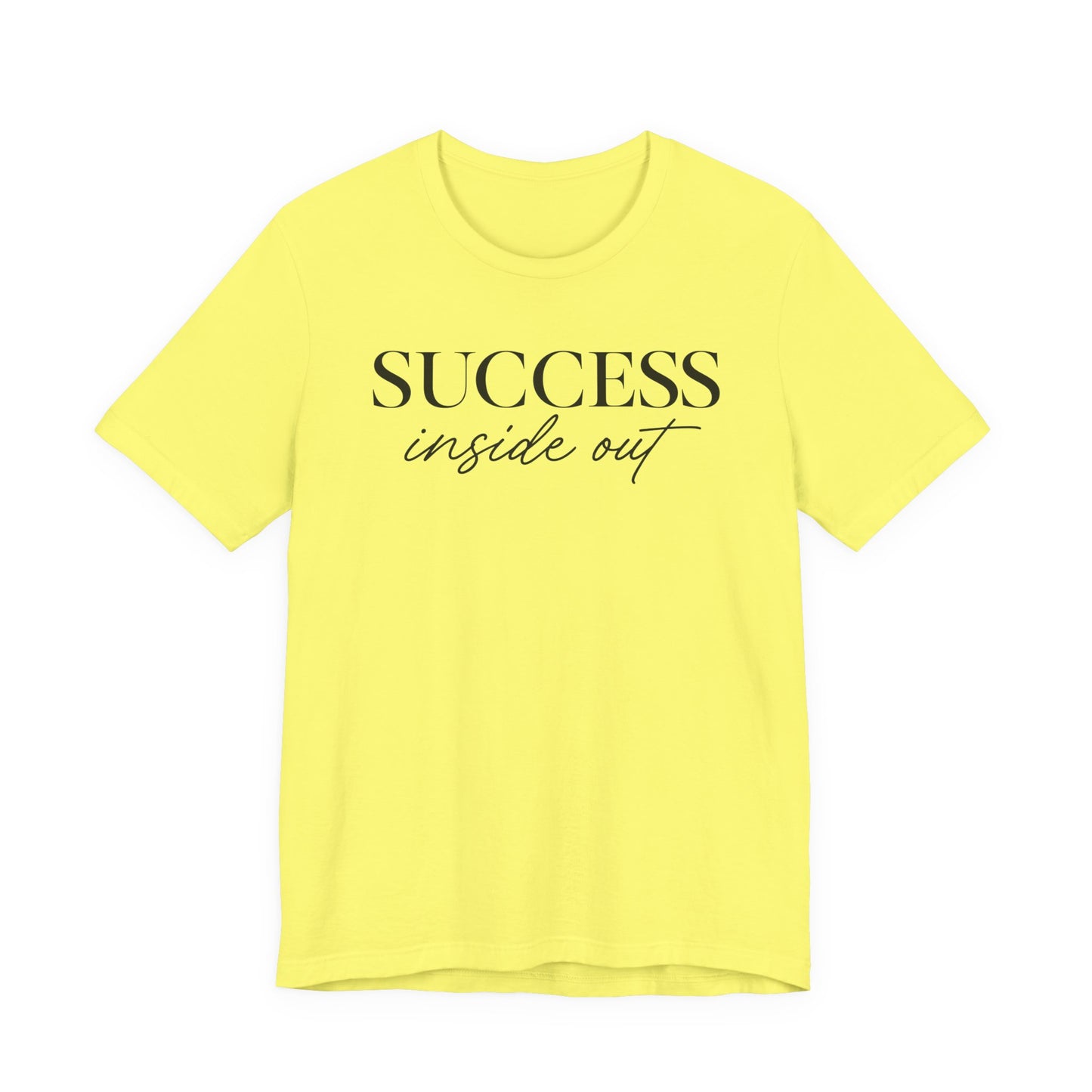 Success Inside Out | Unisex Tee