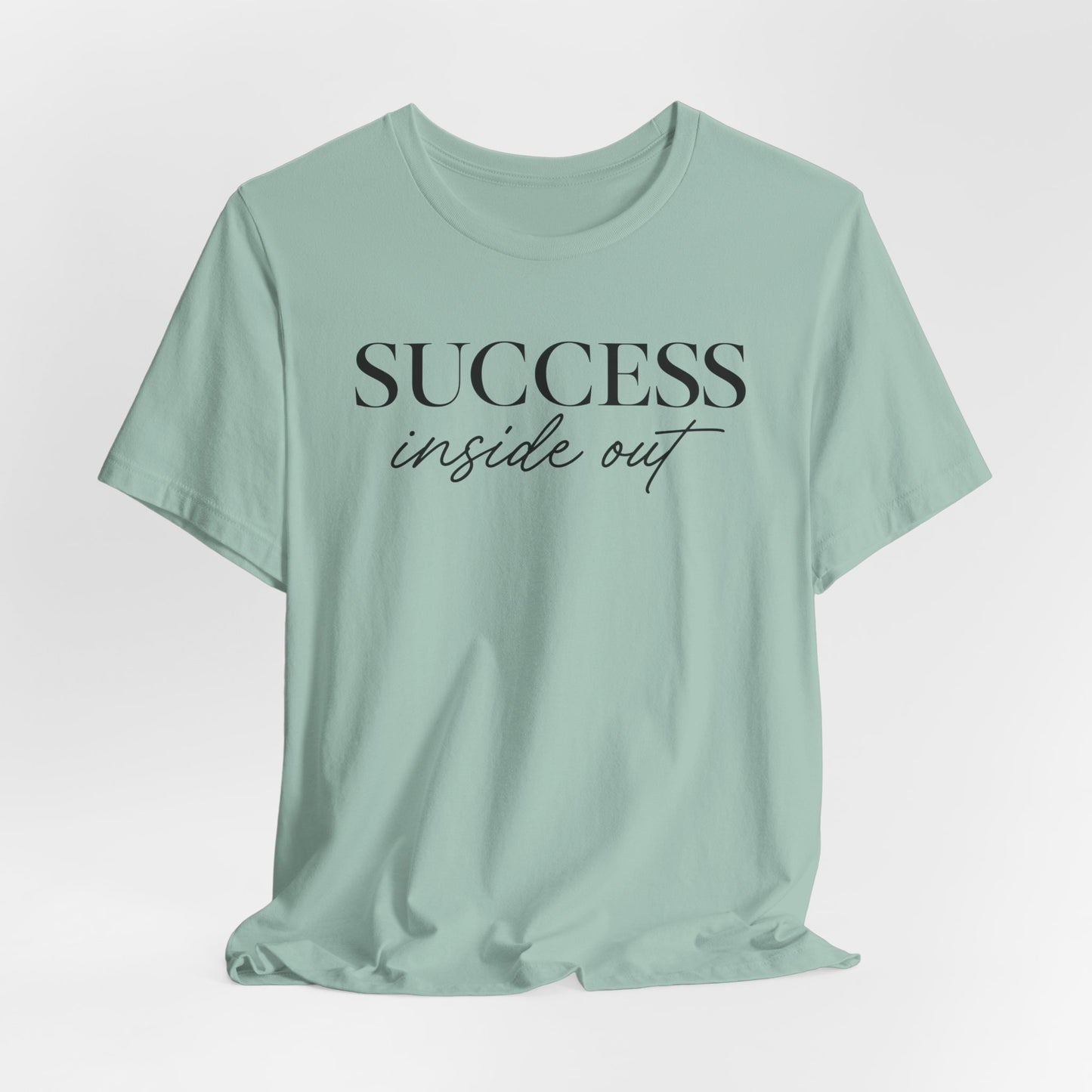 Success Inside Out | Unisex Tee