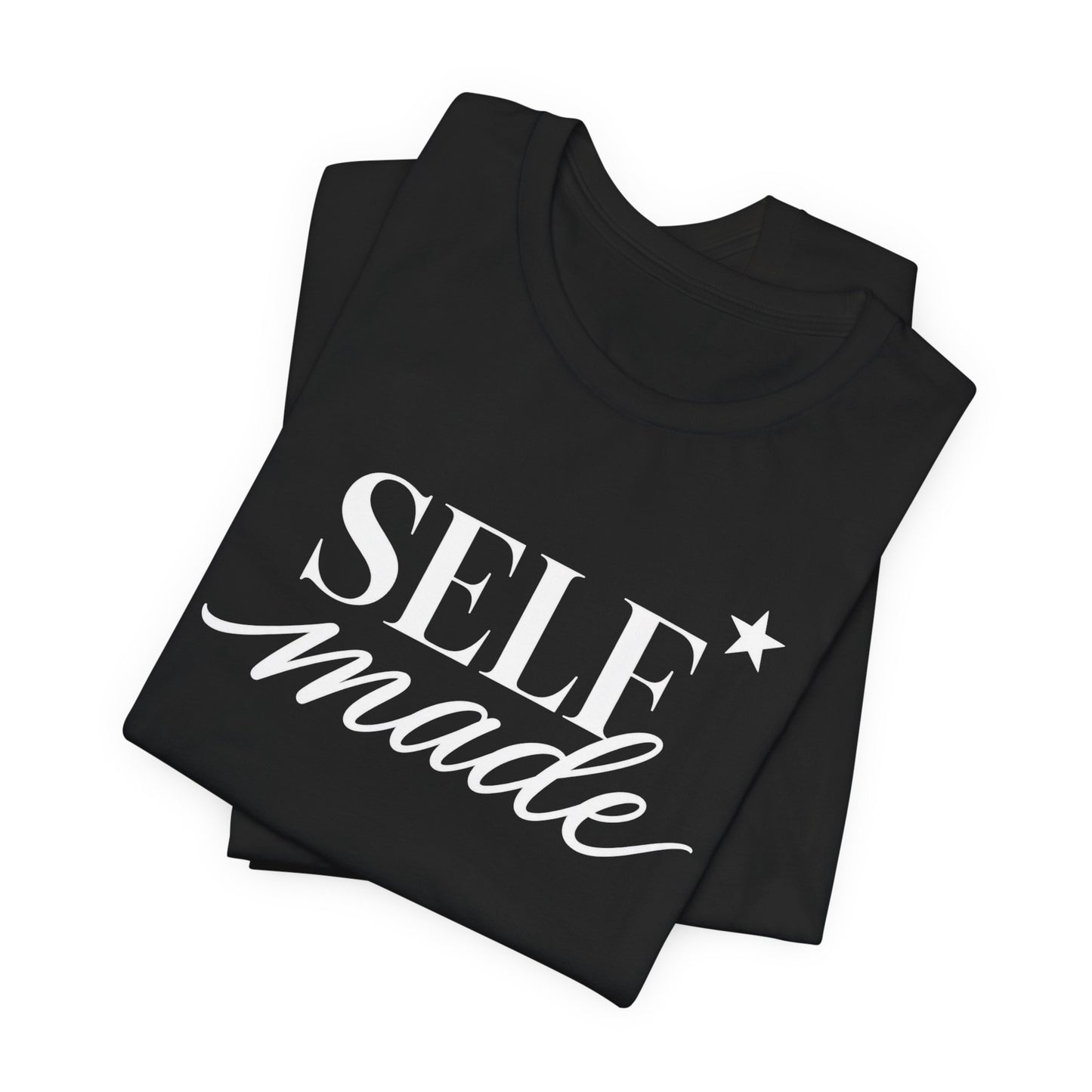 Self Made | Unisex Tee