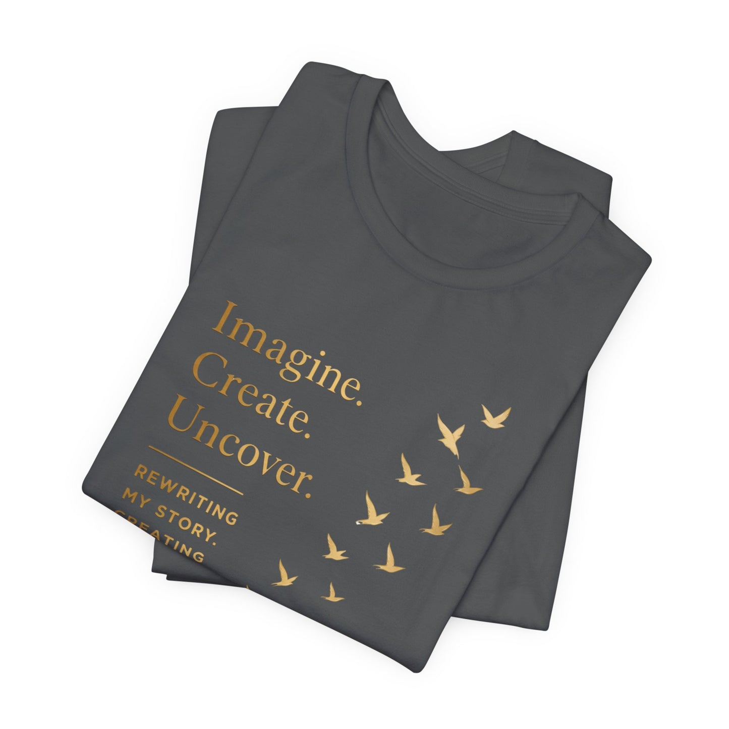 Imagine. Create. Uncover. (Birds) | Unisex Tee